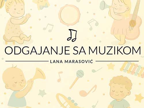 Muzičke radionice za decu Odgajanje sa muzikom